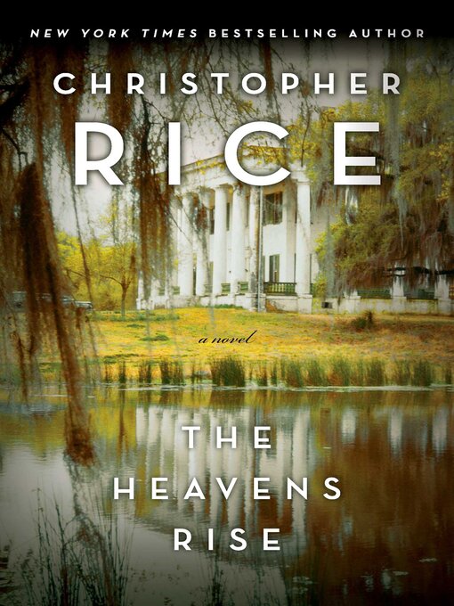 Title details for The Heavens Rise by Christopher Rice - Wait list